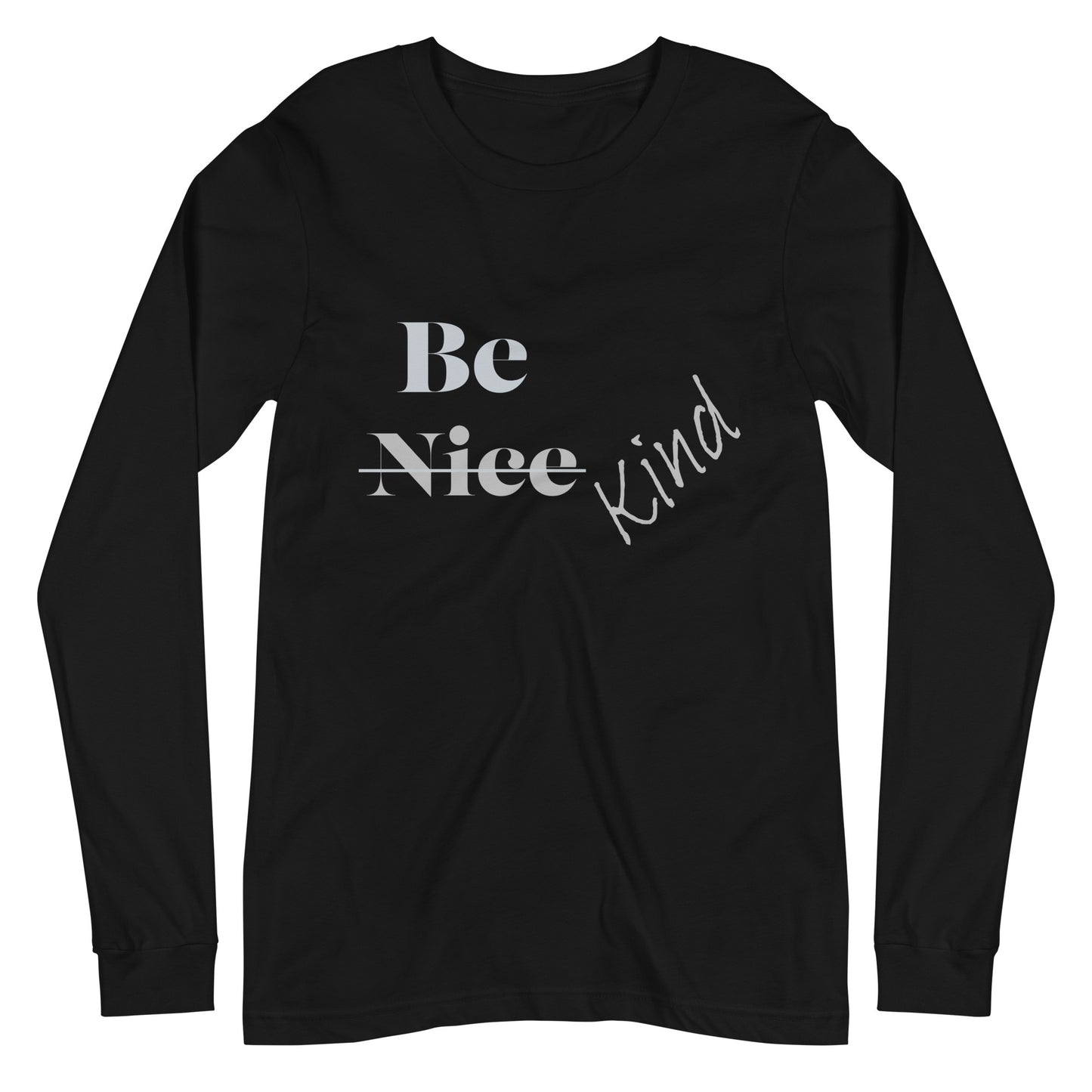 Be Kind Unisex Long Sleeve Tee