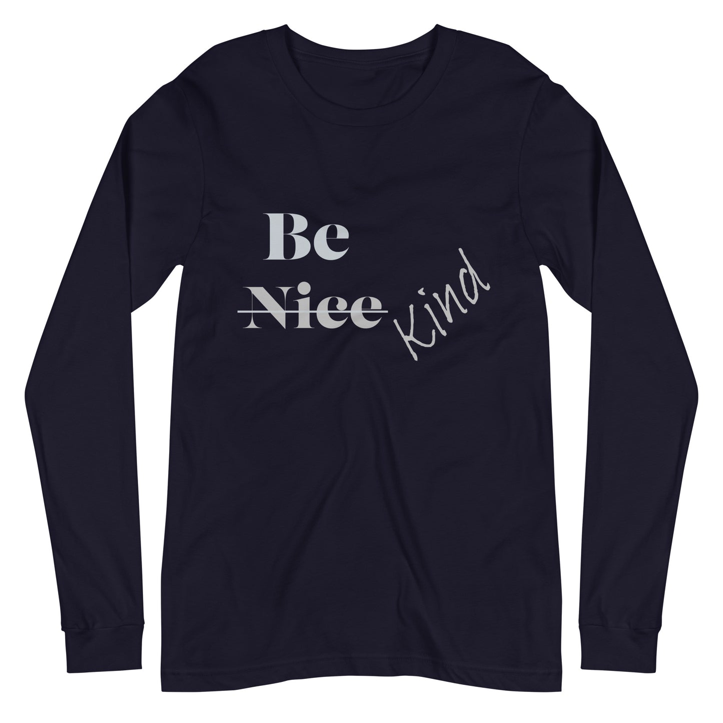 Be Kind Unisex Long Sleeve Tee