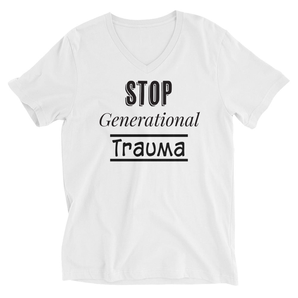 Stop Generational Trauma Unisex White Short Sleeve V-Neck T-Shirt