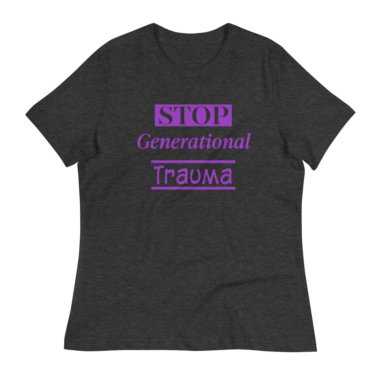 Women's Stop Generational Trauma T-Shirt