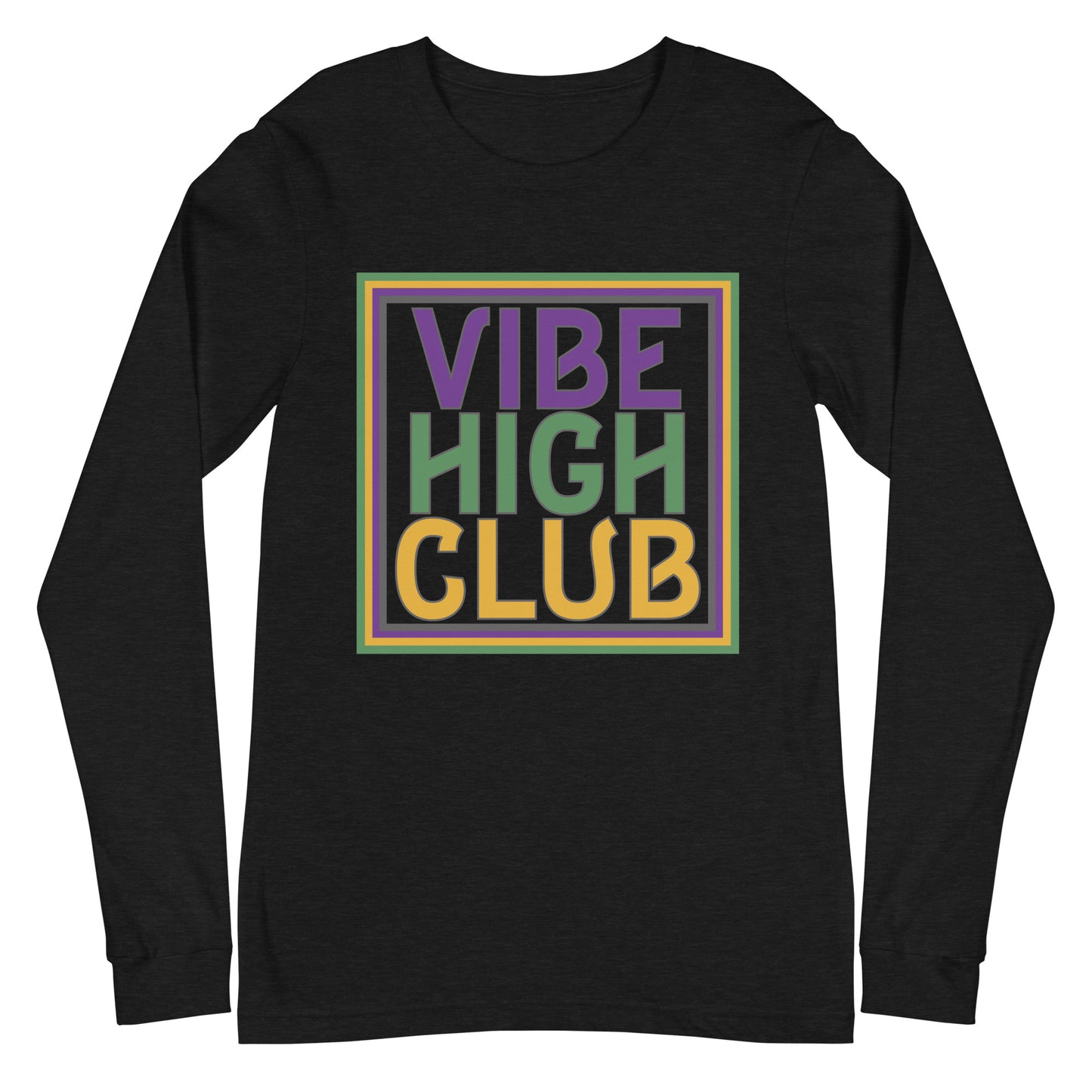 Vibe High Club Unisex Long Sleeve Tee