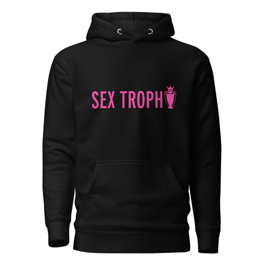 Sex Trophy Unisex Hoodie