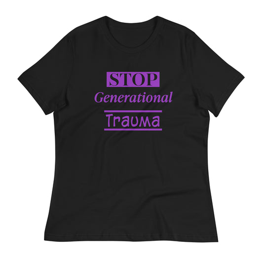 Women's Stop Generational Trauma T-Shirt